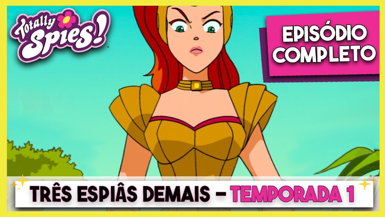 Três Espiãs Demais! 🕵 Temporada 1, Episódio 10 🌸Cidadãos modelo  | EPISÓDIO COMPLETO