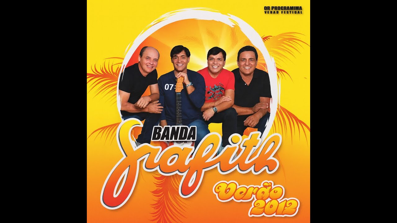 Banda Grafith - Vem Arrochar comigo Amor