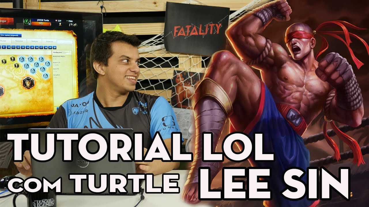 TUTORIAL DE LOL - LEE SIN (COM TURTLE DA JAYOB)