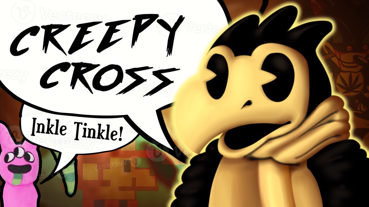 Creepie Cross // High Effort Titled Bendy Mod