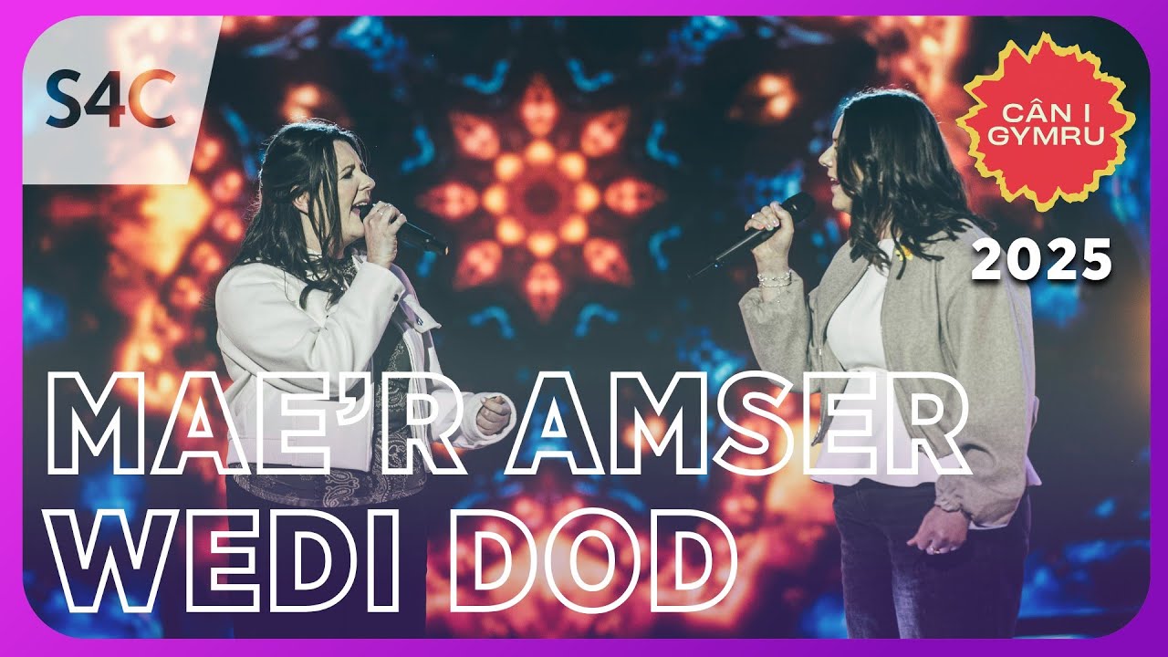 Mae’r Amser Wedi Dod - Heledd a Mared Griffiths | Cân i Gymru 2025 | CIG 2025