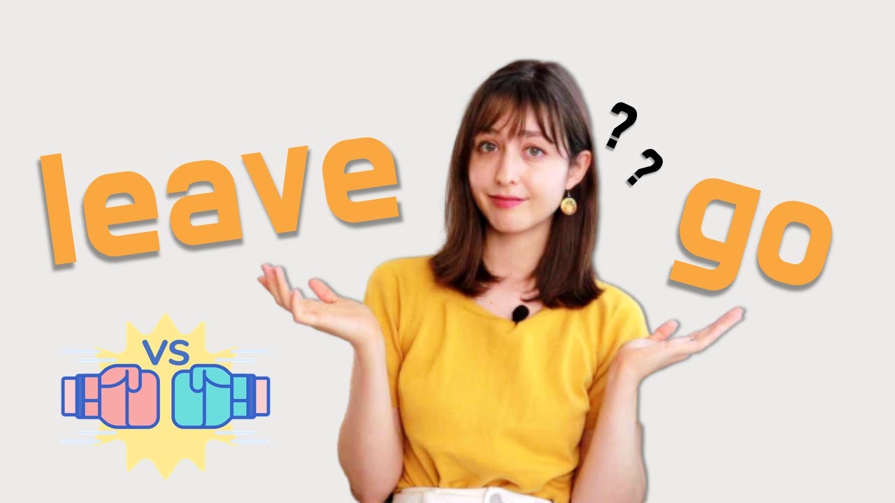 What's the difference between LEAVE and GO? LEAVE와 GO의 차이점을 배워봅시다!