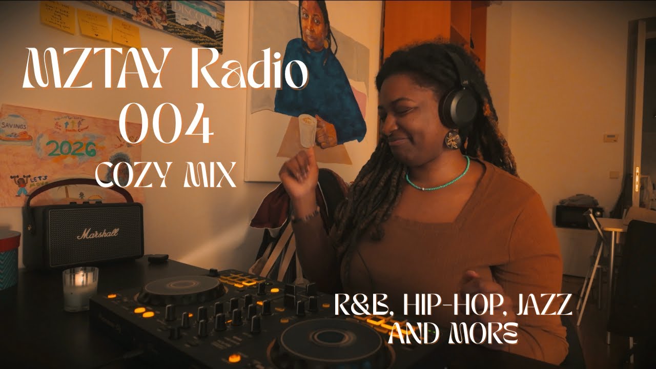 MZTAY Radio 004- Cozy Mix - R&B, Hip Hop, Jazz