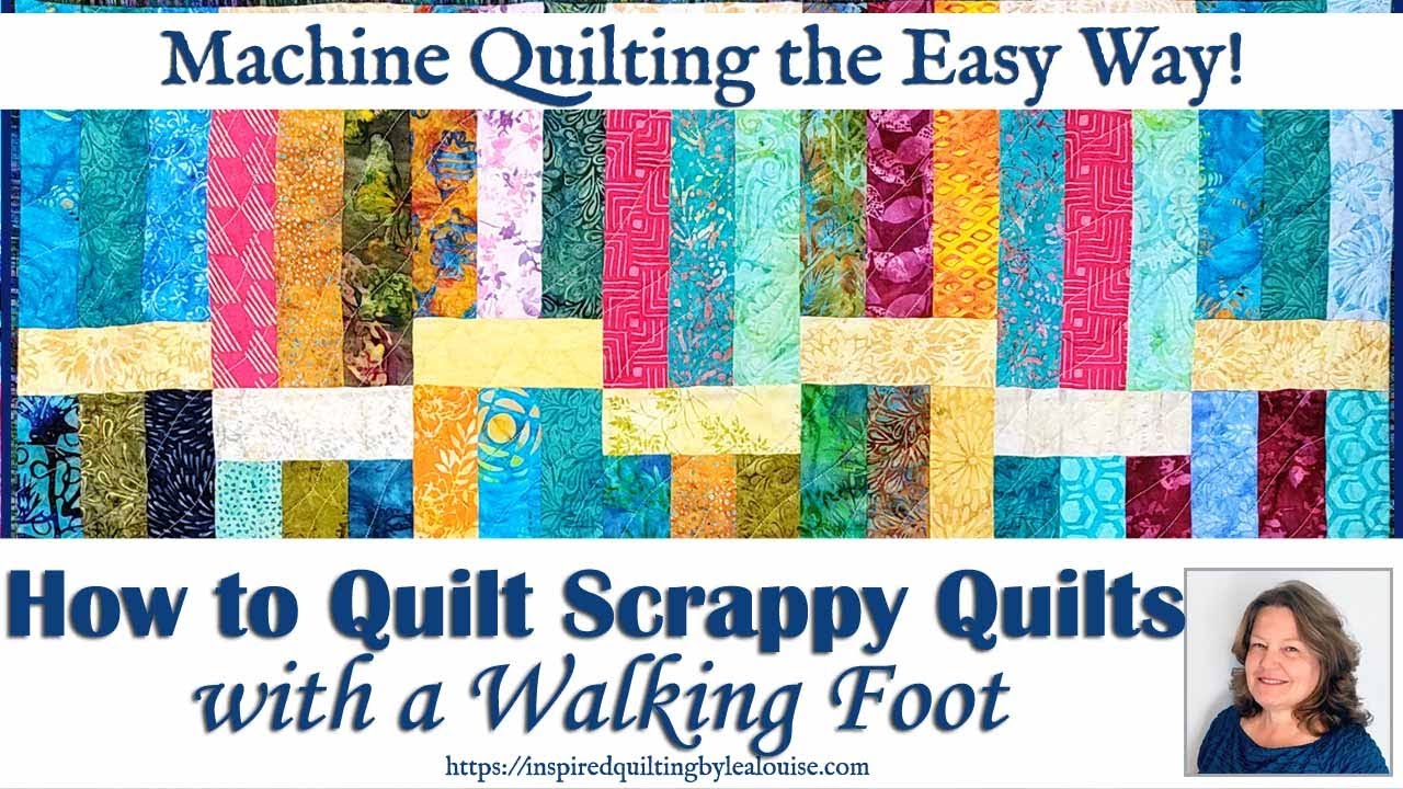 How to Use A Walking Foot | How to Quilt A Scrappy Strip Quilt
