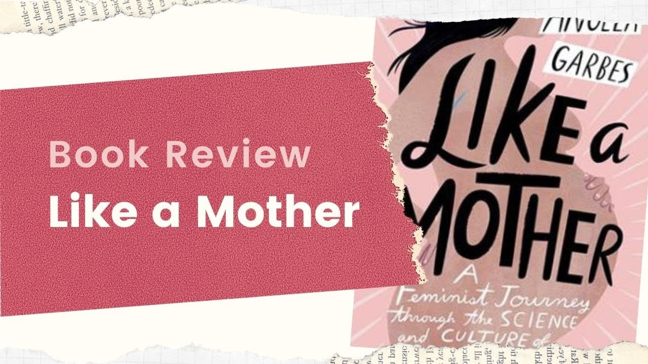 Like a Mother Book Review