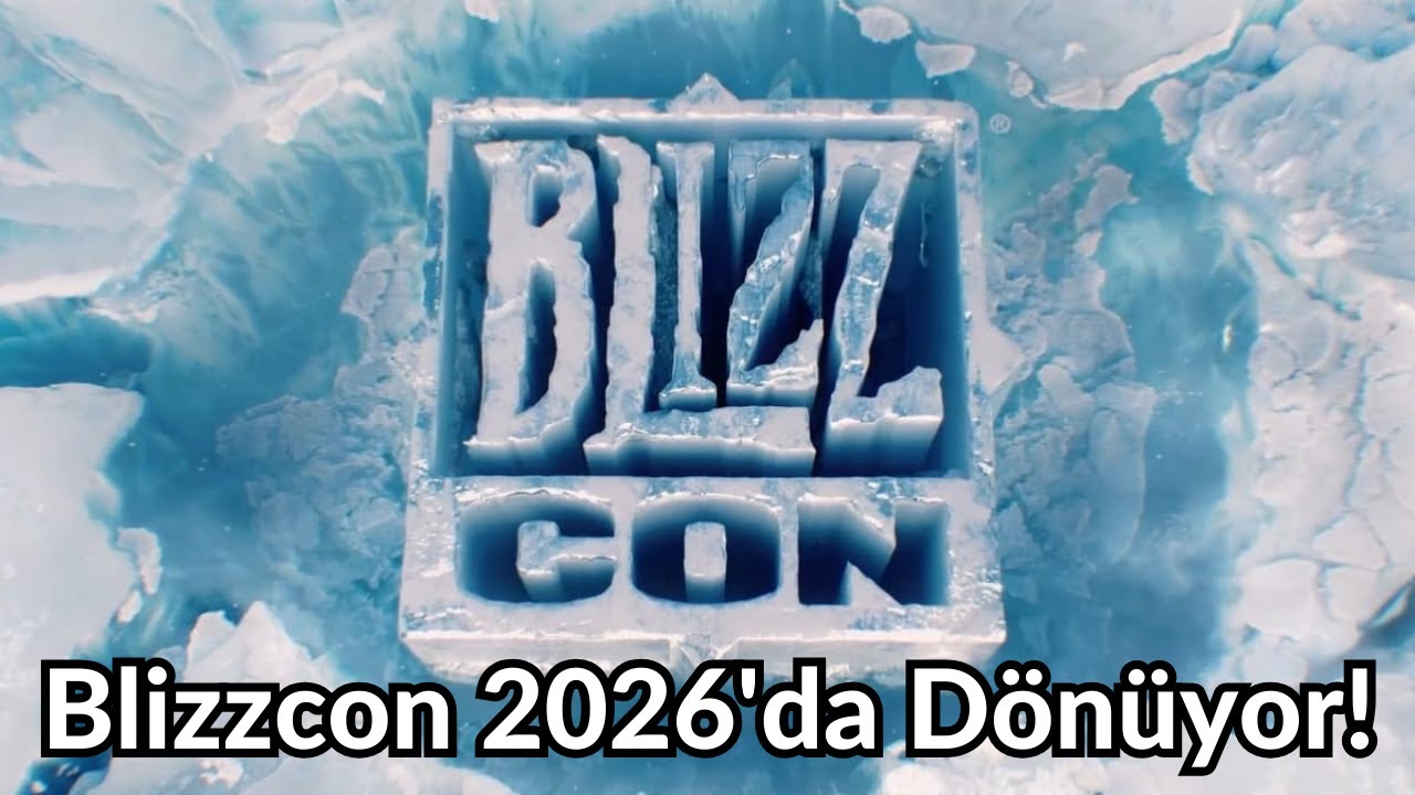 Blizzcon 2026 Açıklandı!! Acaba Hangi Detaylar Bizleri Bekliyor?
