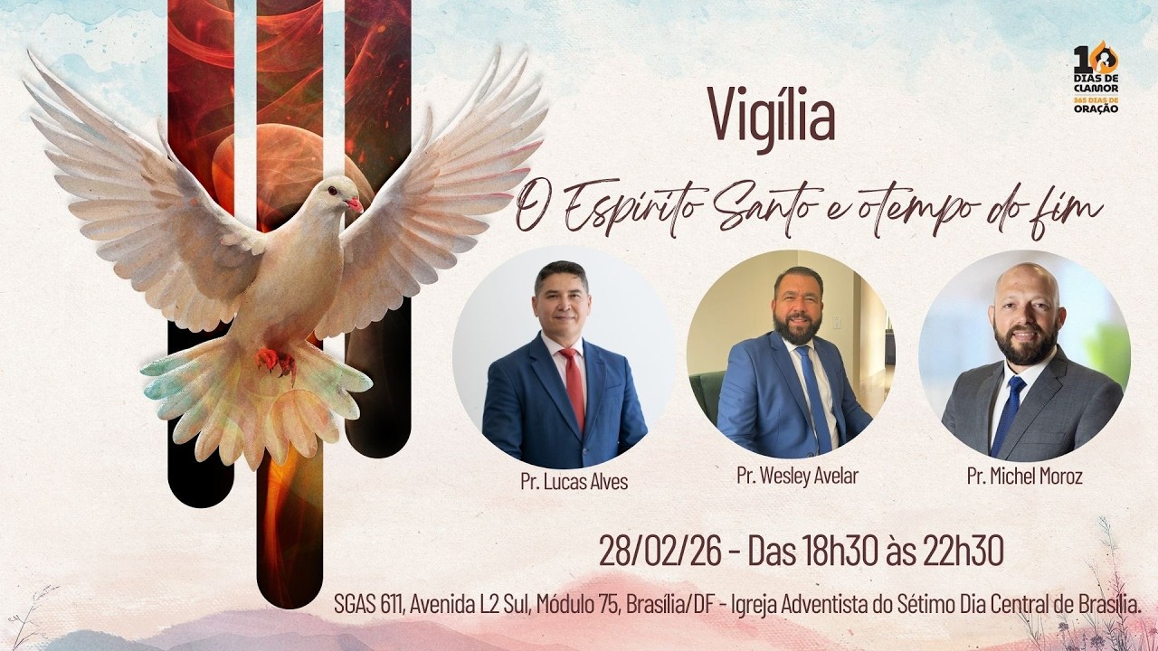 Vigília de Oração | O Espírito Santo e o Tempo do Fim