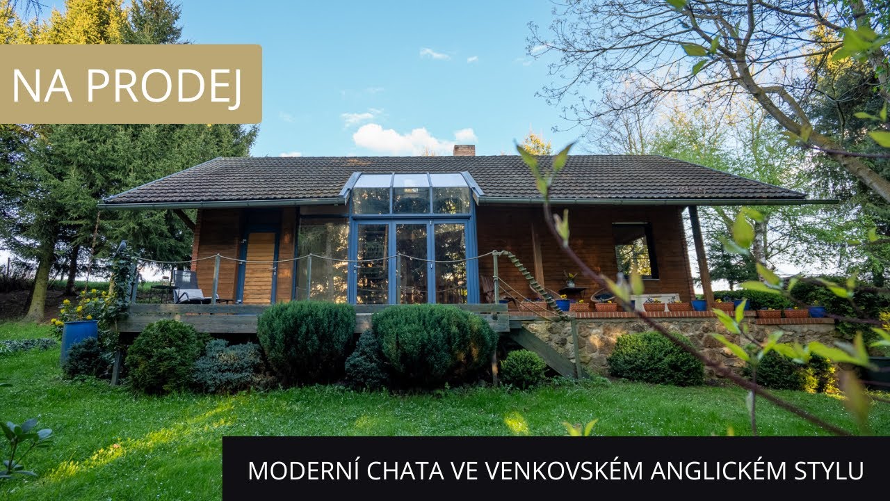 PRODEJ - moderní chata ve venkovském anglickém stylu s velkou zahradou, vlastní loukou a lesem