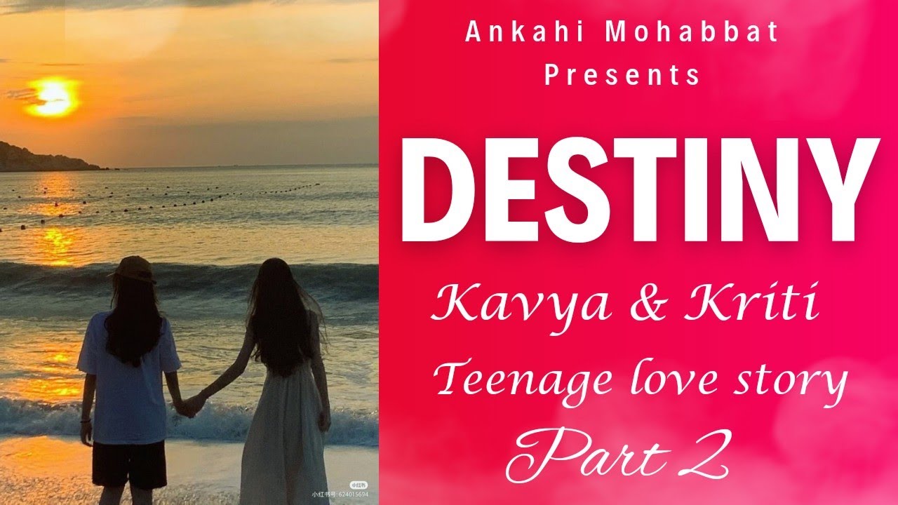 New Lesbian Teenage Love Story |Part 2|Kavya & Kriti| 