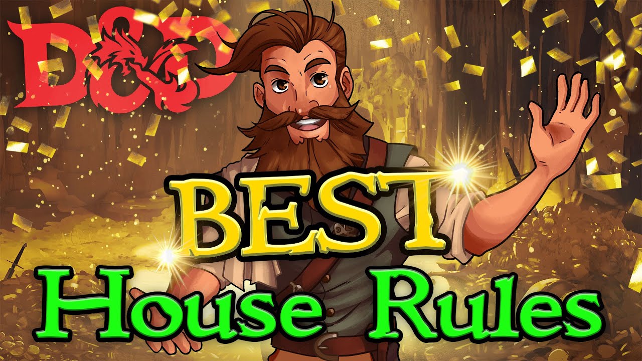 11 of the BEST D&D House Rules (According to Reddit)
