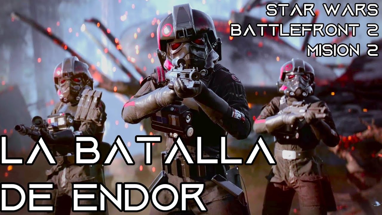 LA BATALA DE ENDOR | STAR WARS: BATTLEFRONT 2 | Misión 2 | Battlefront 2 (HD 60FPS)