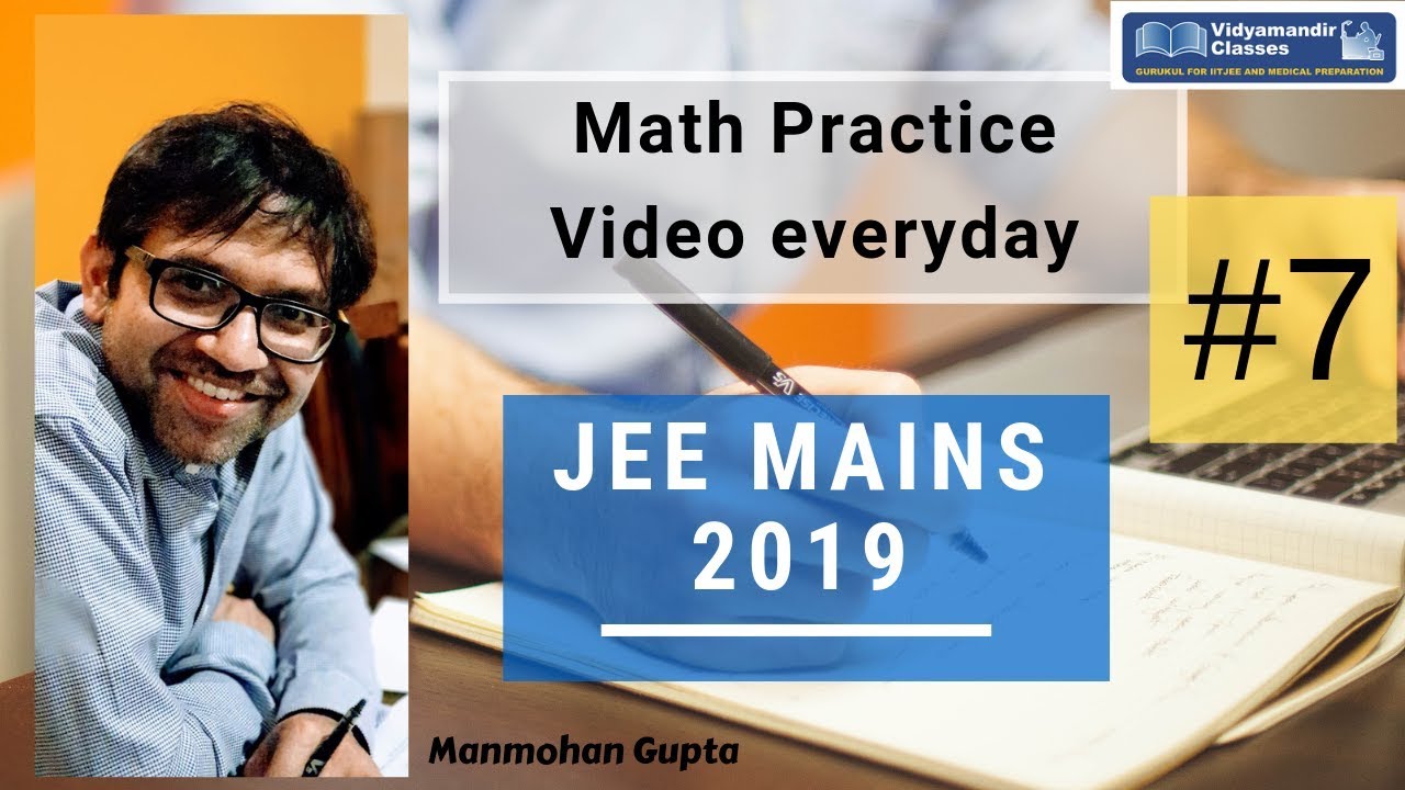 JEE Main 2019 Practice Questions - Math 7