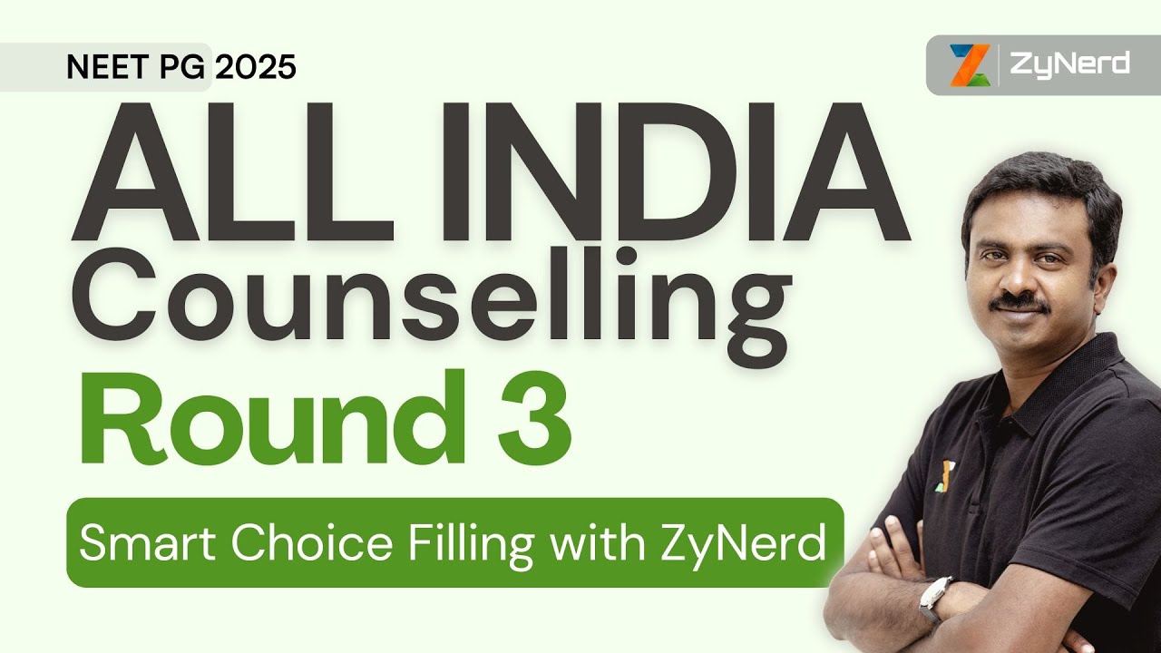 Smart Choice Filling with ZyNerd | All India Counselling Round 3 | NEET PG 2025