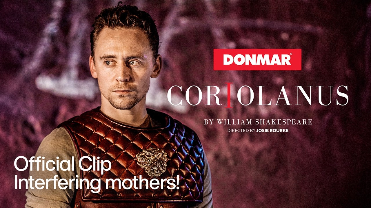 Coriolanus Act 3 Scene 2 | Interfering Mothers! with Tom Hiddleston and Birgitte Hjort Sørensen