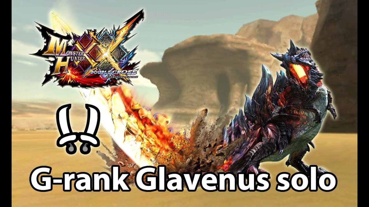 MHXX Switch ver. | G★3 Glavenus solo (Striker Dual Blades) - 4'02