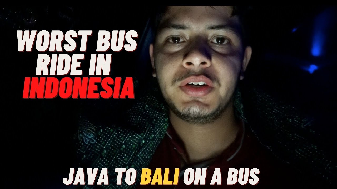 Worst Bus ride in 🇮🇩 Indonesia😪  Java to Bali on a bus