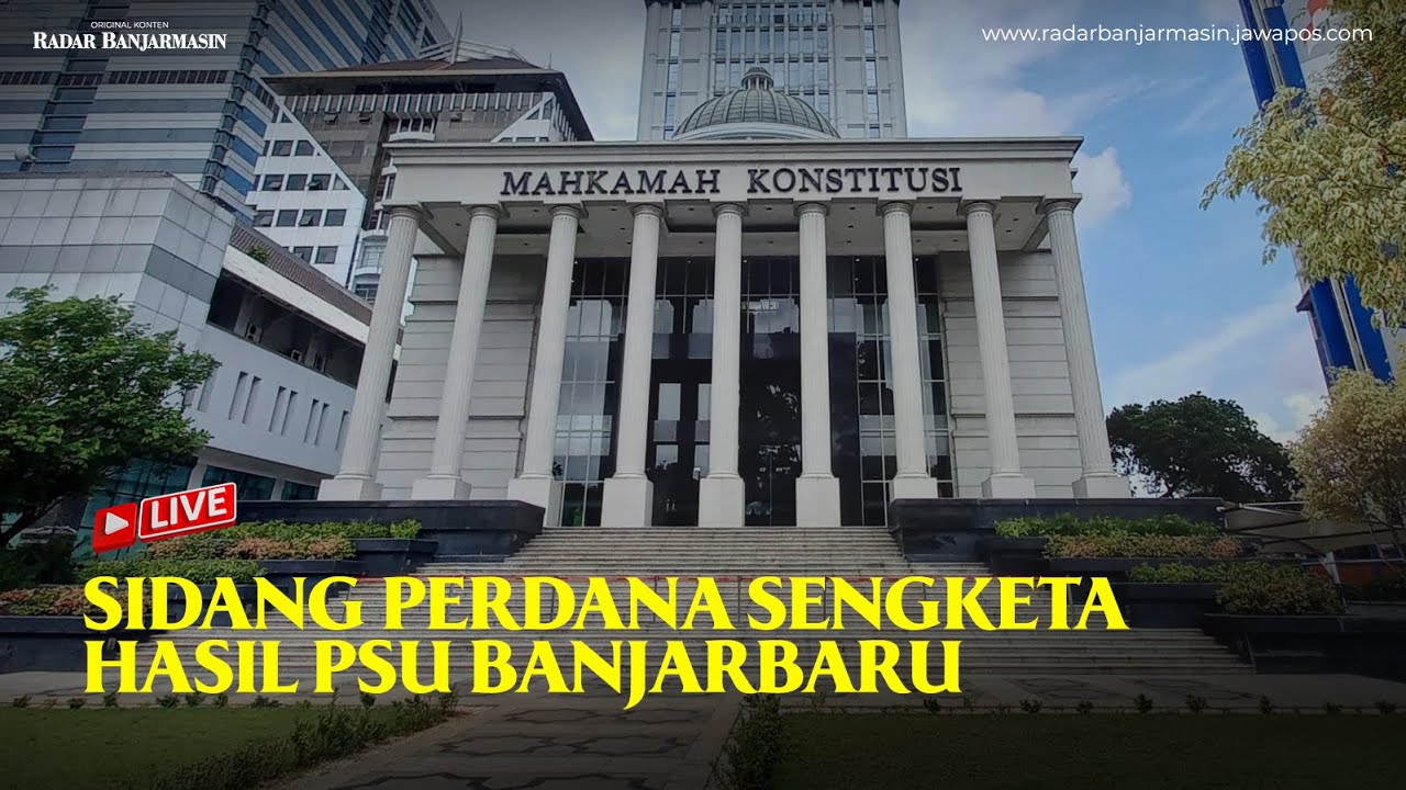SIDANG PERDANA SENGKETA HASIL PSU BANJARBARU | Live