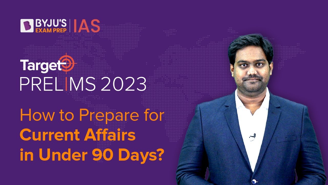 How to Prepare for Current Affairs in Under 90 Days? | UPSC Prelims 2023 Strategy | Target Prelims