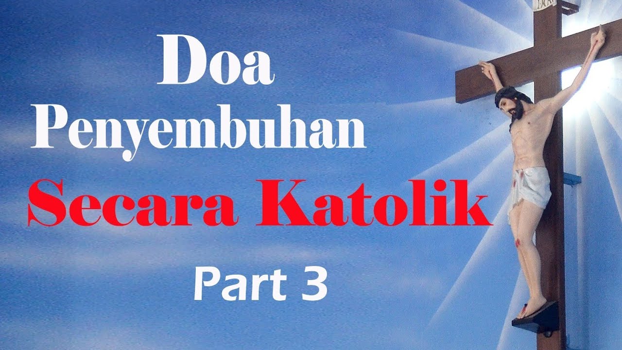 Bungkuslah Dengan Darah Suci-Mu I Doa Penyembuhan Secara Katolik I @doakristiani