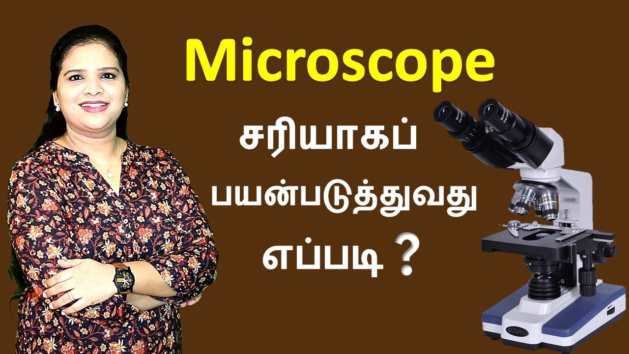 Microscope: Parts, Functions & Demonstration