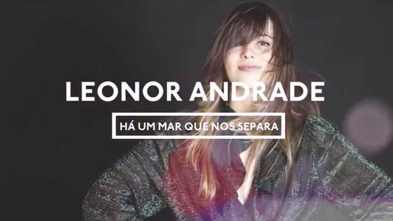 Leonor Andrade - Há Um Mar Que Nos Separa (Lyric Video)
