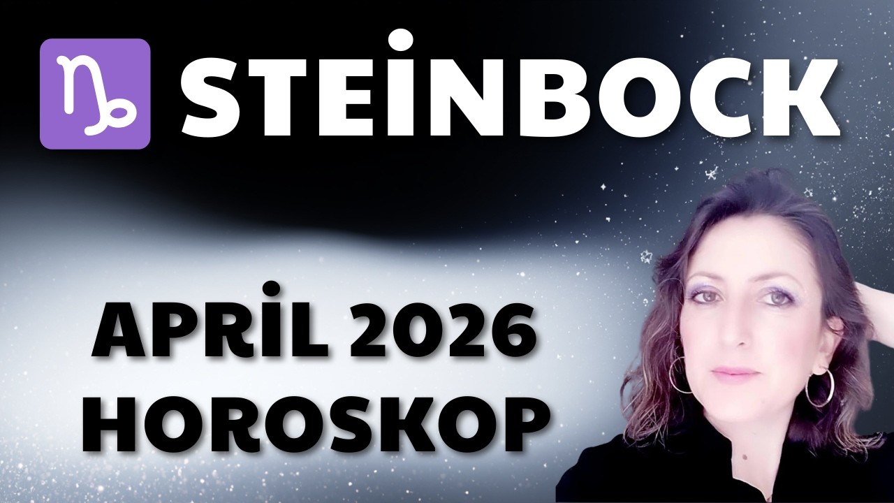 Steinbock-Horoskop April 2026 | Neue Möglichkeiten tun sich auf.