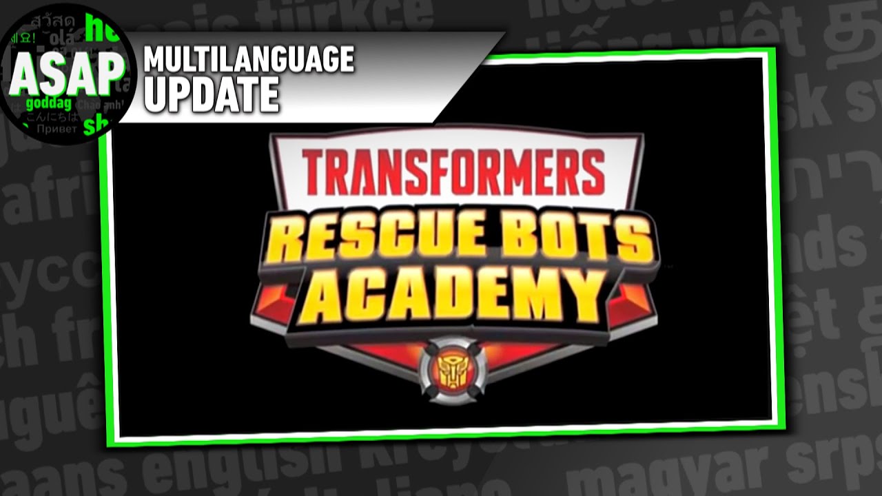 Transformers: Rescue Bots Academy Theme Song | Multilanguage UPDATE