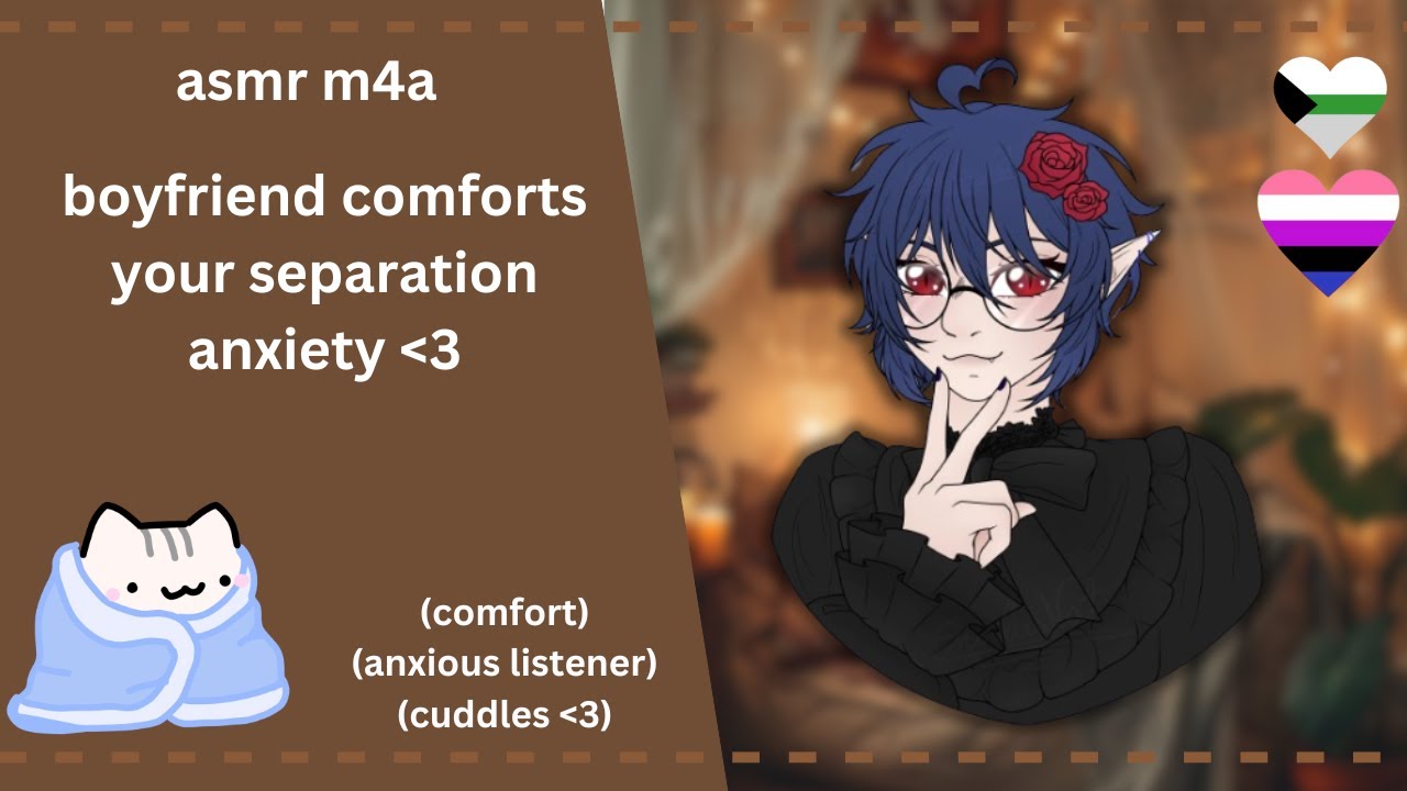 M4A || Boyfriend Comforts Your Separation Anxiety || (comfort) (anxious listener) || TM4A ASMR