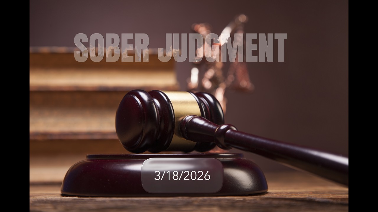 Sober Judgment   3/18/2026