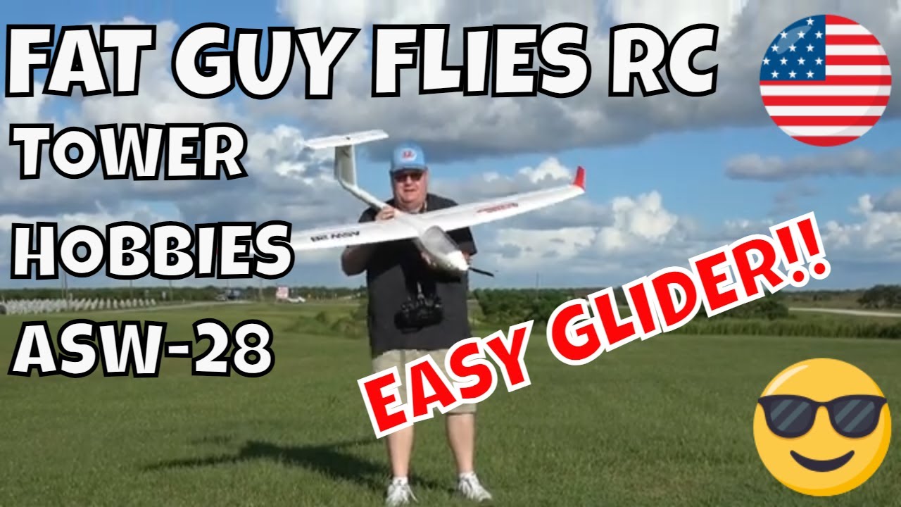 TOWER HOBBIES ASW 28 GLIDER by Fat Guy Flies RC