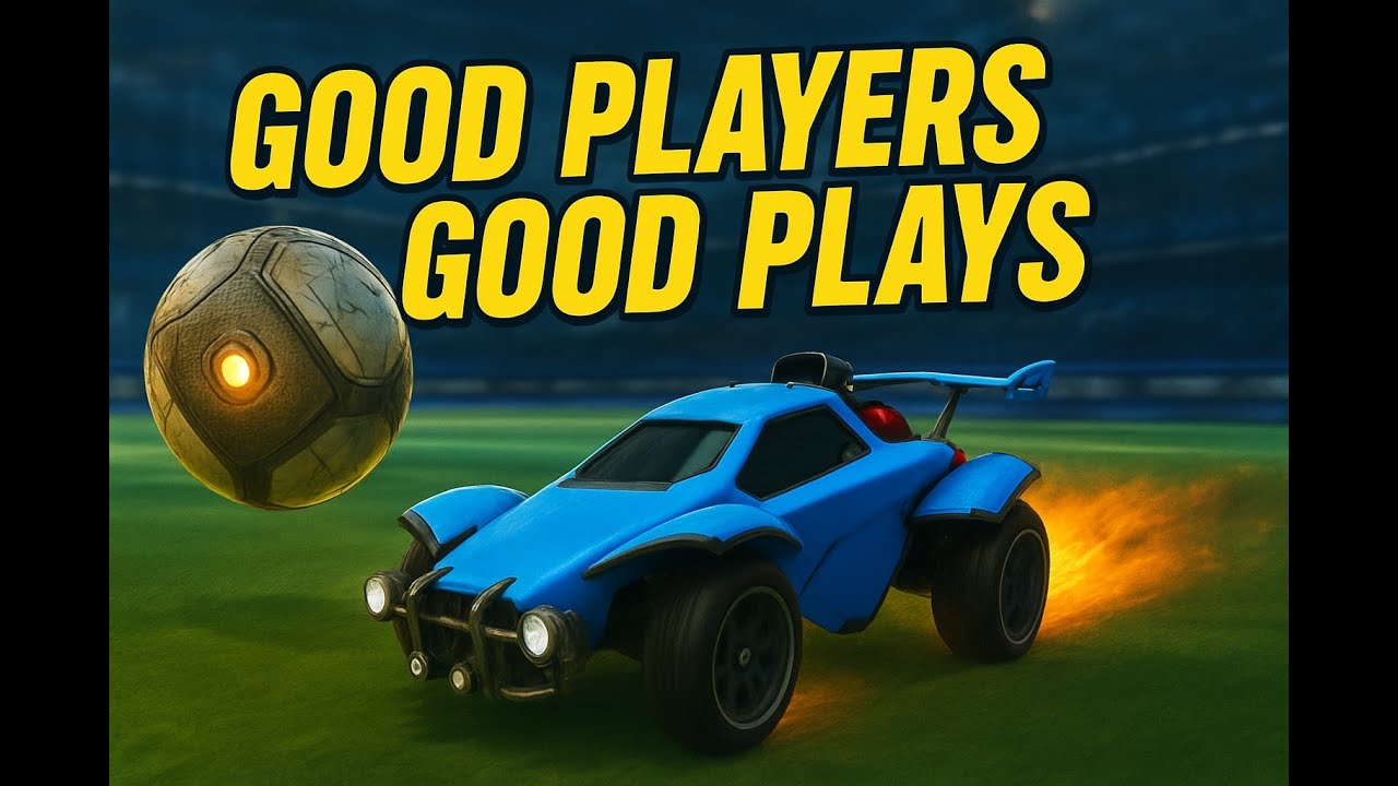 Good Players, Good Plays #10 | Rocket League