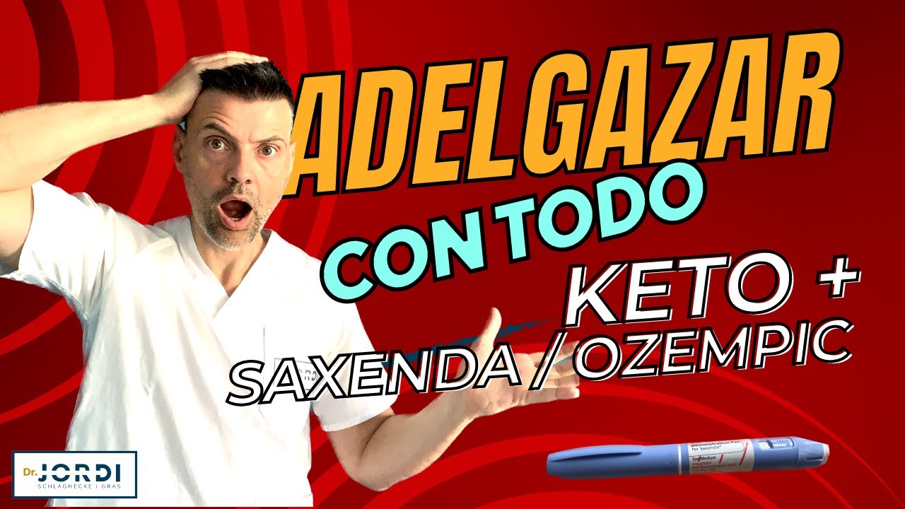 Adelgazar con todo! Keto + Ozempic® / Saxenda®