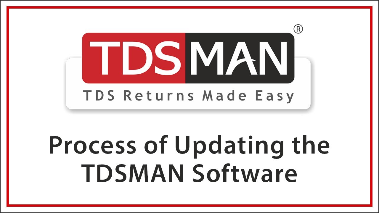 Process of Updating the TDSMAN Software