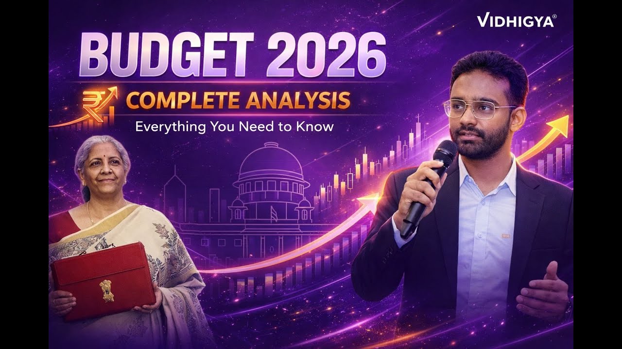 Budget 2026 Explained | Complete Analysis | Key Highlights, Taxes, Economy & Exam Related Facts