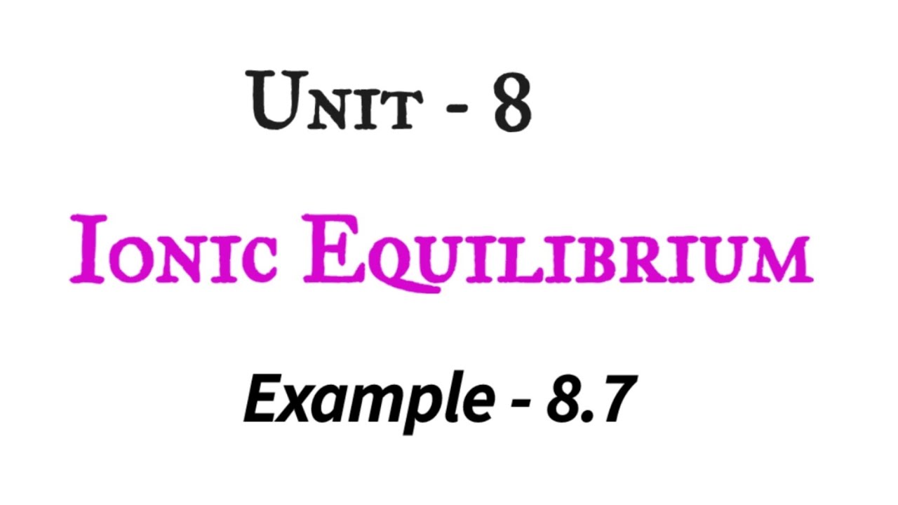 Example - 8.7 | Ionic equilibrium | Tn 12th chemistry | NCERT | unit - 8 | in Tamil