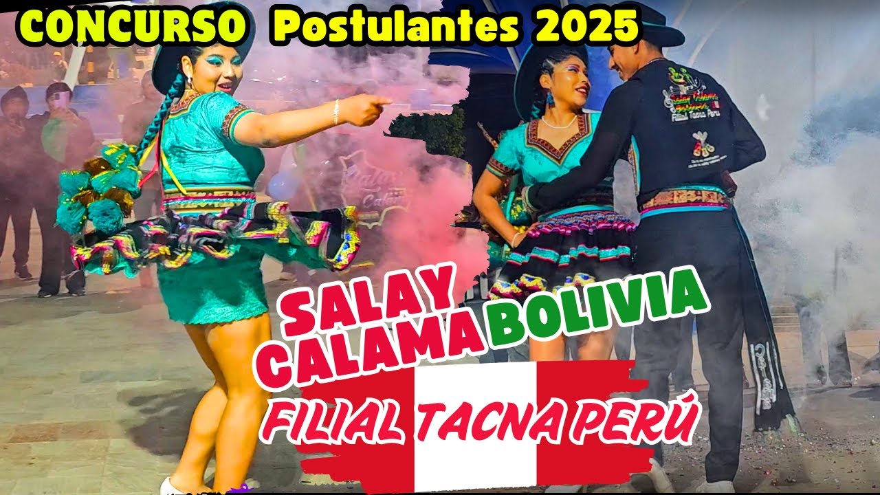 CONCURSO Salay Calama Bolivia Filial Tacna Perú Postulantes 2025