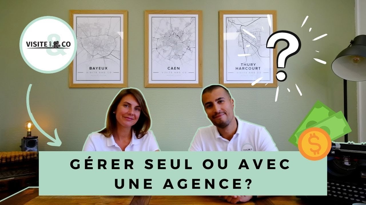 Gestion locative : Gérer seul sa location ou par agence ? Fiscalité, revenus fonciers, LMNP, SCI