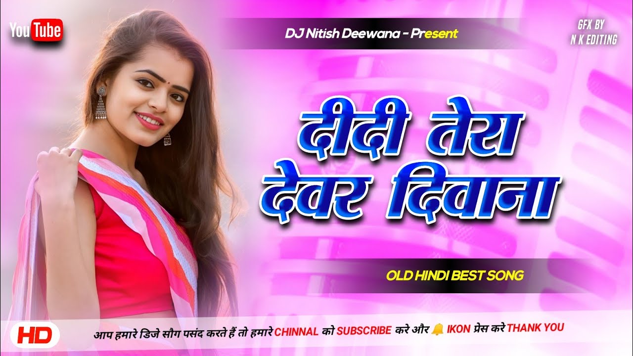 Didi Tera Dewar Deewana | Dj Remix Hindi Old Is Gold Dj Song Lata Mangeshkar Didi Tera Dewar Diwana
