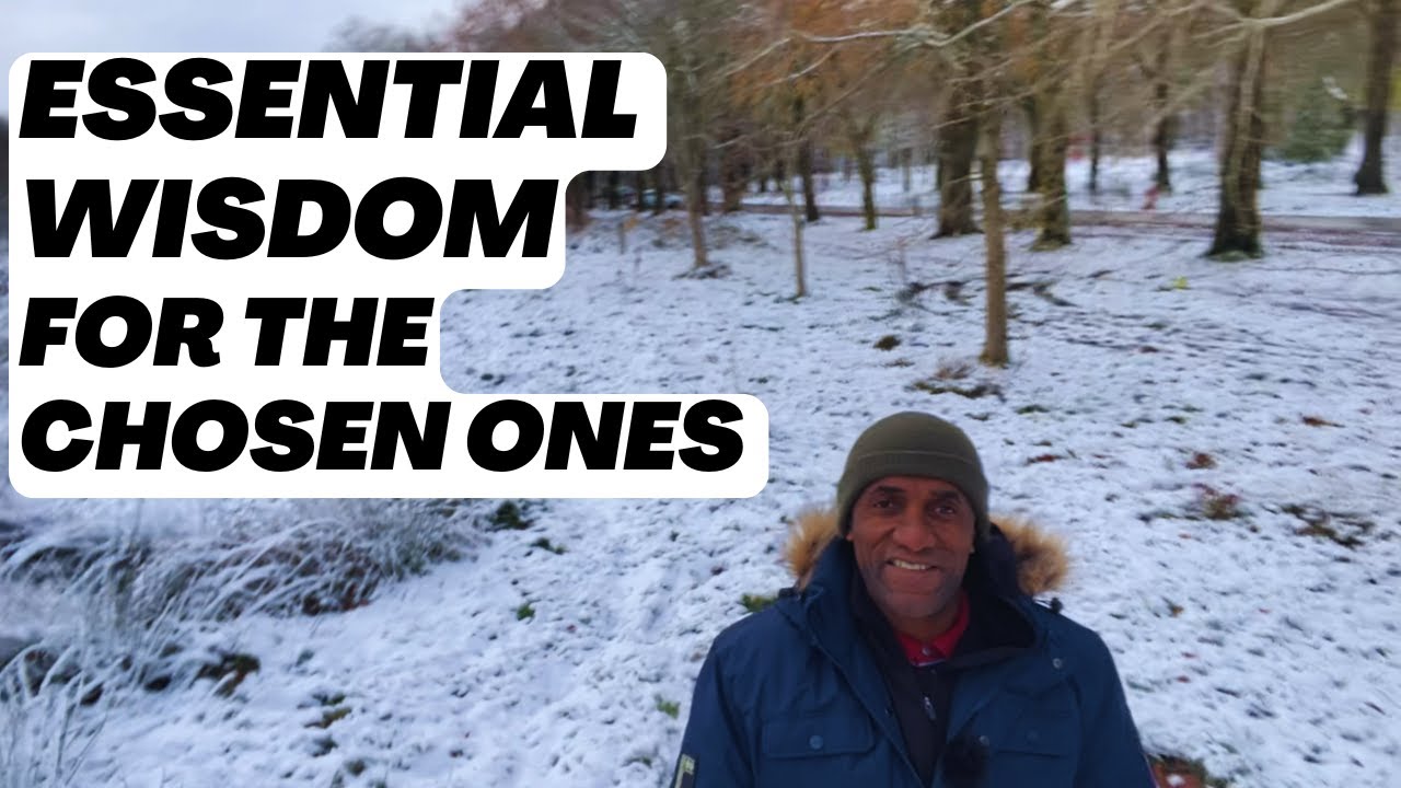 Essential Wisdom for the Chosen Ones.