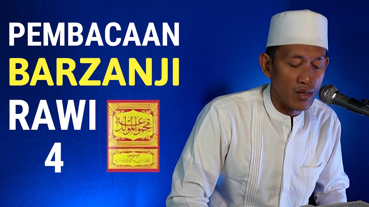 Pembacaan Barzanji Rawi 4 (Wa lamma tamma min hamlihi)
