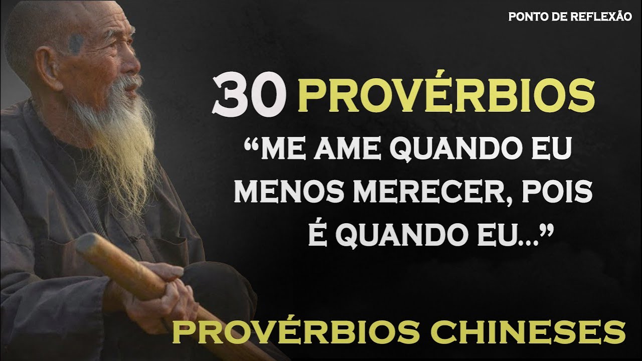 30 Provérbios da cultura chinesa | A incrível Sabedoria Chinesa