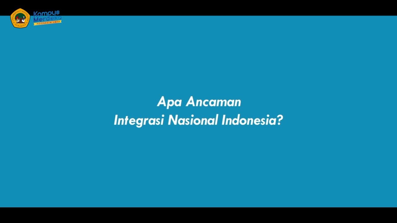 Integrasi Nasional (Ancaman Militer dan Non Militer)