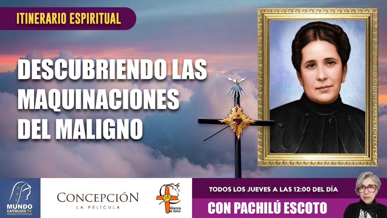 Descubriendo las maquinaciones del maligno con Pachilú Escoto