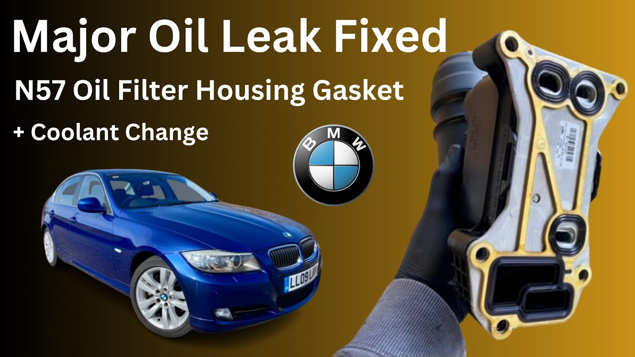Oil Leak - Oil Filter Housing/Oil Cooler Gasket Replacement - BMW 330D E90 2009 N57 + Coolant Change
