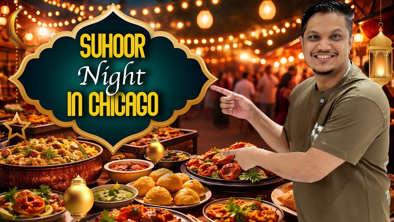 Suhoor Night in Chicago 🇺🇸| Food, Family & Ramadan Vibes 🌙