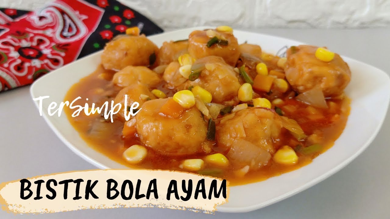 Bistik Bola Ayam Resep Masakan Harian Simple Dan Enak