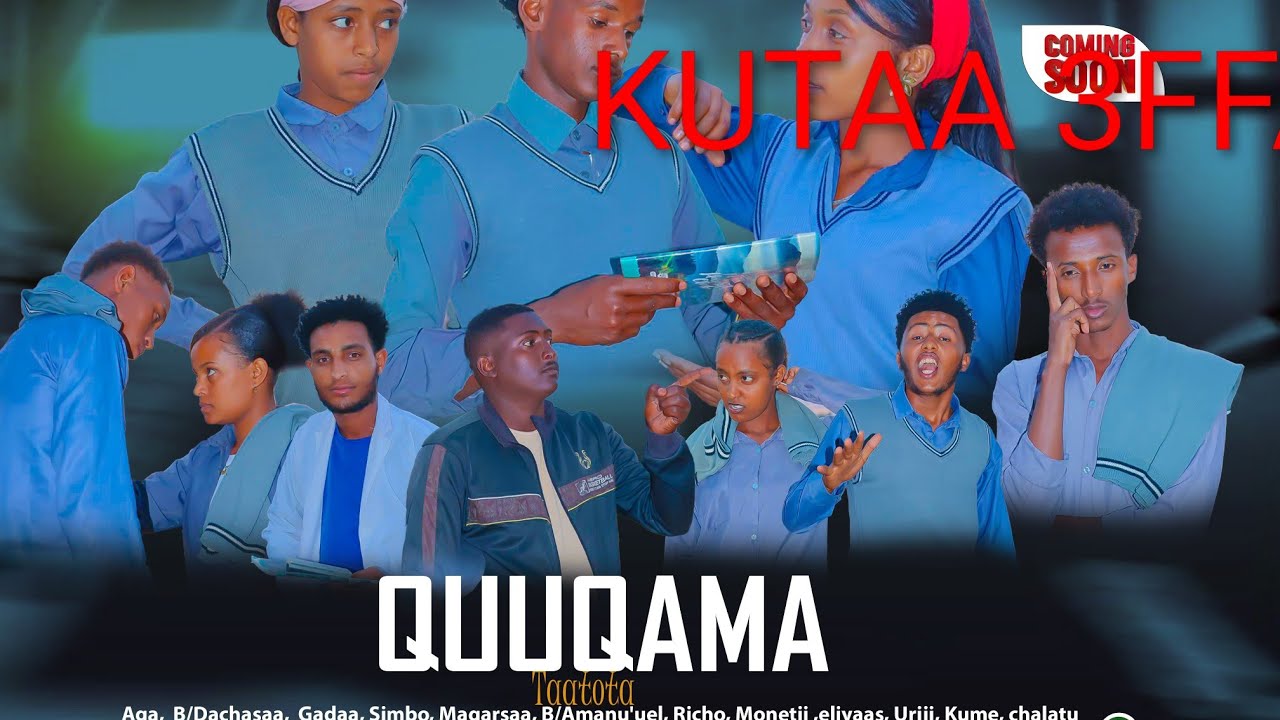 QUUQAMA kutaa 3ffa subscribe godha 