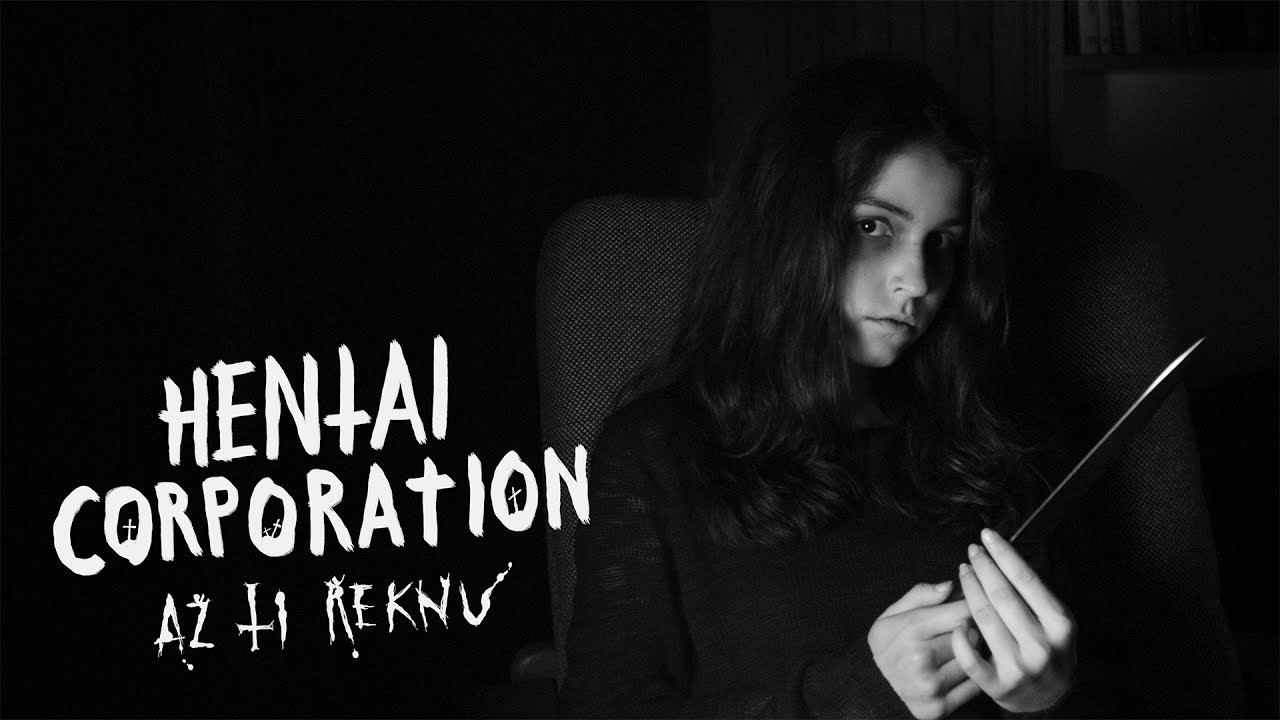 Hentai Corporation - Až ti řeknu (David Koller & Friends)