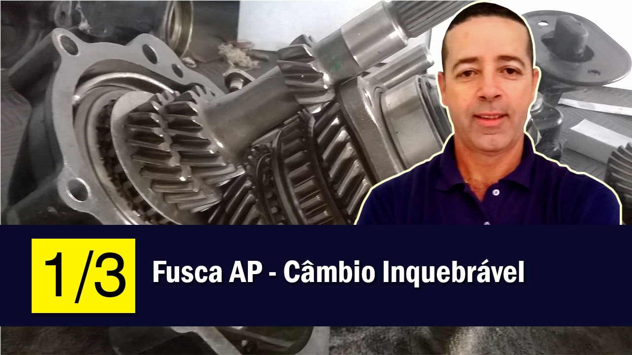 Fusca AP - Câmbio Inquebrável 1/3