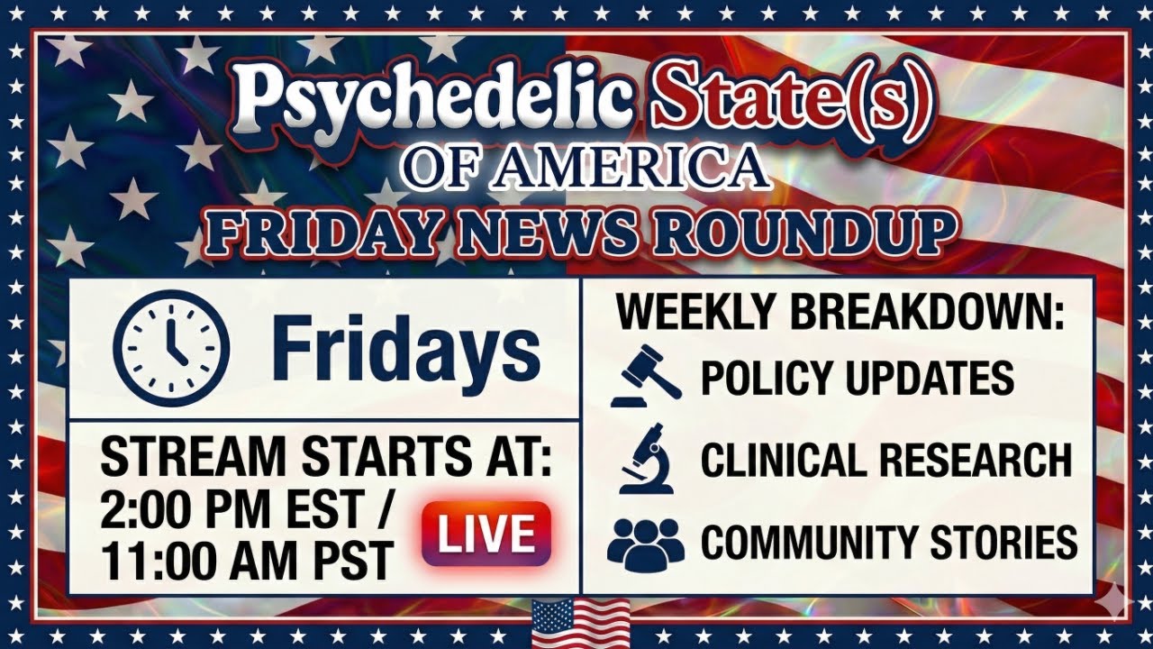Psychedelic State(s of America's Friday News Roundup